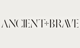ANCIENT + BRAVE